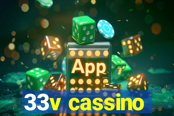 33v cassino